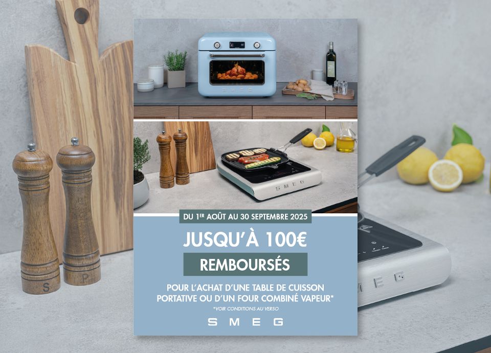 Offre de remboursement : Jusqu'à 100€ remboursés pour tout achat d'une table de cuisson ou d'un four vapeur | Smeg France